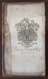 Bookplate belonging to Isaac Royall, Sr., depicting the Royall family crest